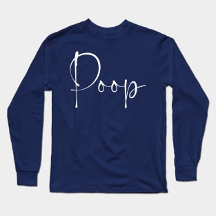 poop Long Sleeve T-Shirt